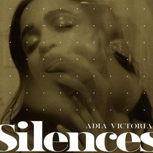 Victoria, Adia – Silences