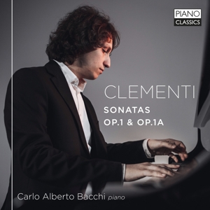 Bacchi, Carlo Alberto – Clementi: Sonatas Op.1 & Op.1a