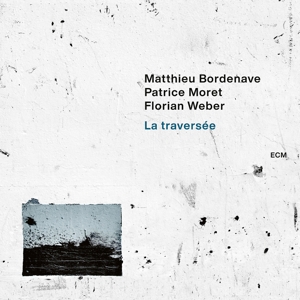 Bordenave, Matthieu – La Traversee