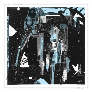 Villarreal, Victor – Sleep Talk