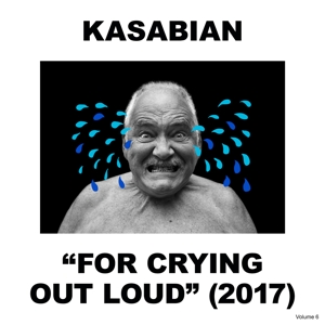 Kasabian – For Crying Out Loud
