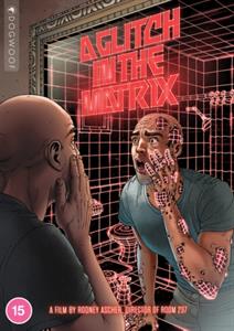 Documentary – A Glitch In the Matrix