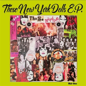 Mal-One – Those New York Dolls Ep