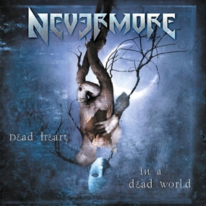 Nevermore – Dead Heart In a Dead World