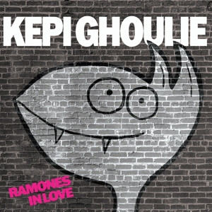 Ghoulie, Kepi – Ramones In Love