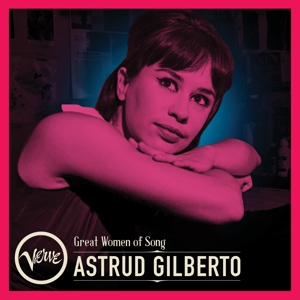 Gilberto, Astrud – Great Women of Song: Astrud Gilberto