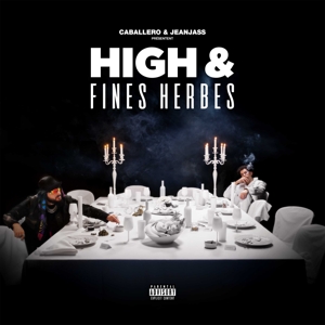 Caballero & Jeanjass – High & Fines Herbes