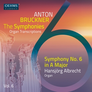 Albrecht, Hansjorg – Bruckner: Symphony No. 6 (Organ Transcription By Hansjorg Albrecht)