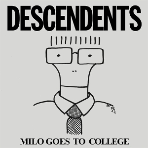 Descendents – Milo Goes To College