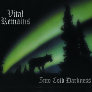 Vital Remains – Into Cold Darkness