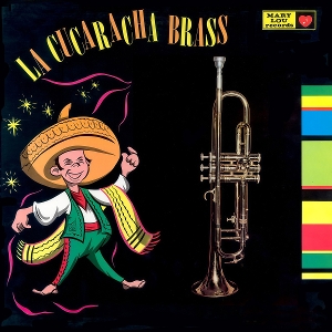 La Cucaracha Brass – La Cucaracha Brass