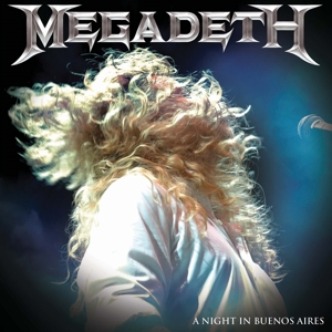 Megadeth – A Night In Buenos Aires