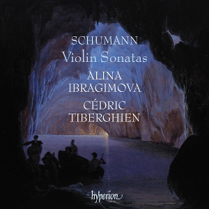 Ibragimova, Alina & Cedric Tiberghien – Schumann Violin Sonatas