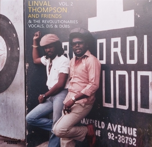 Friends, Linval Thompson and – With the Revolutionairies Vol. 2
