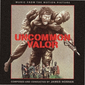 Horner, James – Uncommon Valor
