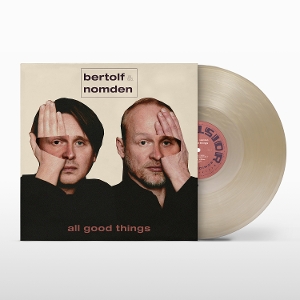 Bertolf & Nomden – All Good Things