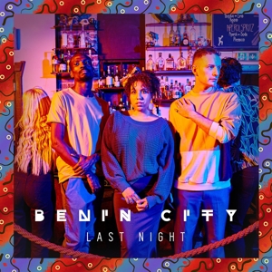 Benin City – Last Night