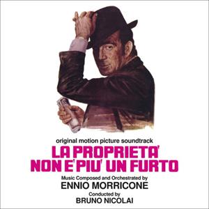 Morricone, Ennio – La Propieta Non E Piu Un Forto