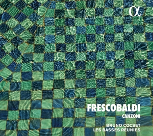 Cocset, Bruno – Frescobaldi: Canzoni
