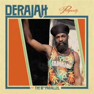 Derajah Meets the 18th Paralllel – Prosperity