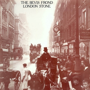 Bevis Frond – London Stone