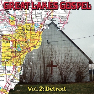 V/A – Great Lakes Gospel: Detroit