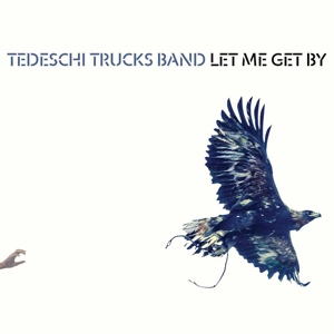 Tedeschi Trucks Band – Let Me Get By