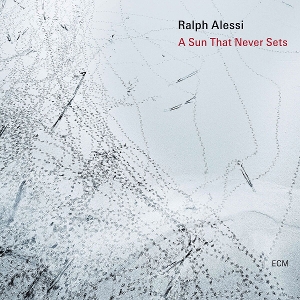 Alessi, Ralph – A Sun That Never Sets