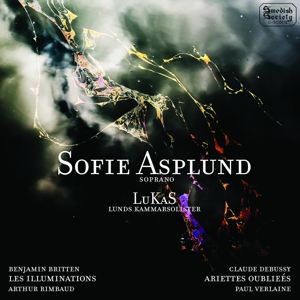 Asplund, Sofie – Britten: Les Illuminations/Debussy: Ariettes Oubliees