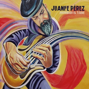 Perez, Juanfe – Prohibido El Toque