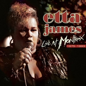 James, Etta – Live At Montreux 1975-1993