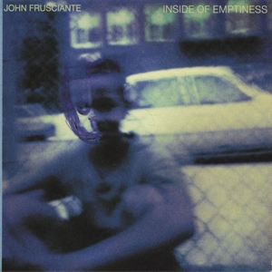 Frusciante, John – Inside of Emptiness