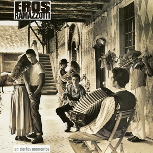 Ramazzotti, Eros – En Ciertos Momentos