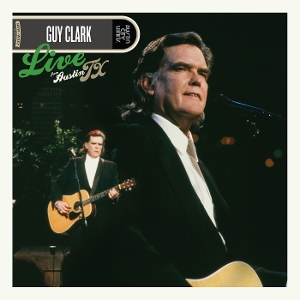 Clark, Guy – Live From Austin, Tx