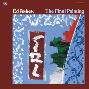 Askew, Ed – The Final Painting
