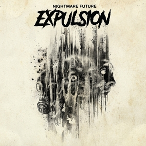Expulsion – Nightmare Future