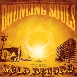 Bouncing Souls – Gold Record