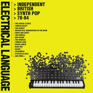 V/A – Electrical Language - Independent British Synth Pop 78-84