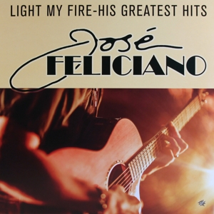 Feliciano, Jose – Light My Fire-His Greatest Hit