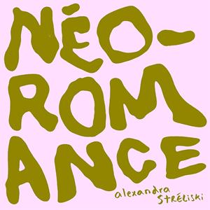Streliski, Alexandra – Neo-Romance