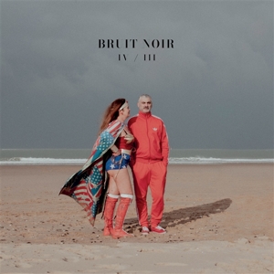 Bruit Noir – Iv/Iii
