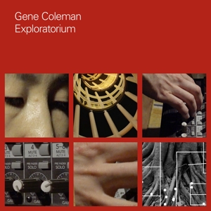 Coleman, Gene – Exploratorium