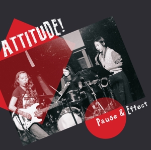 Attitude! – Pause & Effect