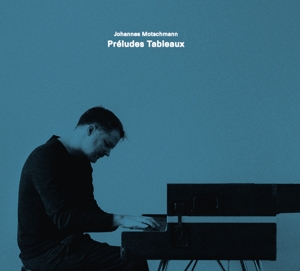 Motschmann, Johannes – Preludes Tableaux