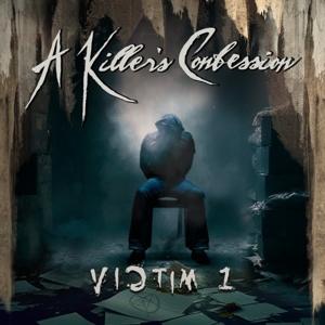 A Killer's Confession – Victim 1