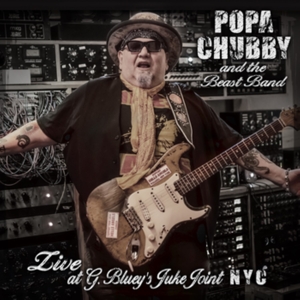 Chubby, Popa – Live At G. Bluey's Juke Joint Nyc