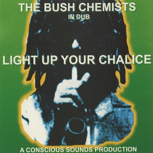 Bush Chemists – Light Up Your Chalice