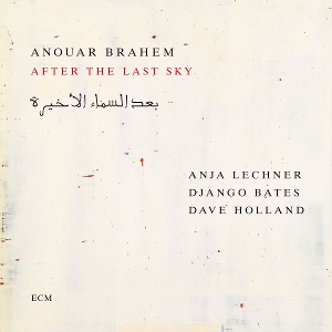 Brahem, Anouar – After the Last Sky