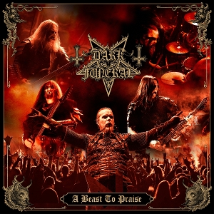 Dark Funeral – A Beast To Praise