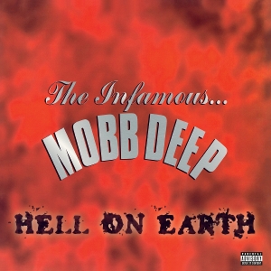 Mobb Deep – Hell On Earth